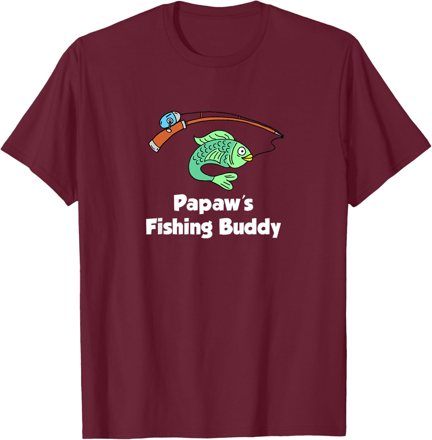 Papaw's Fishing Buddy Grandson or Granddaughter Fish T-Shirt - T-Shirt | Maroon