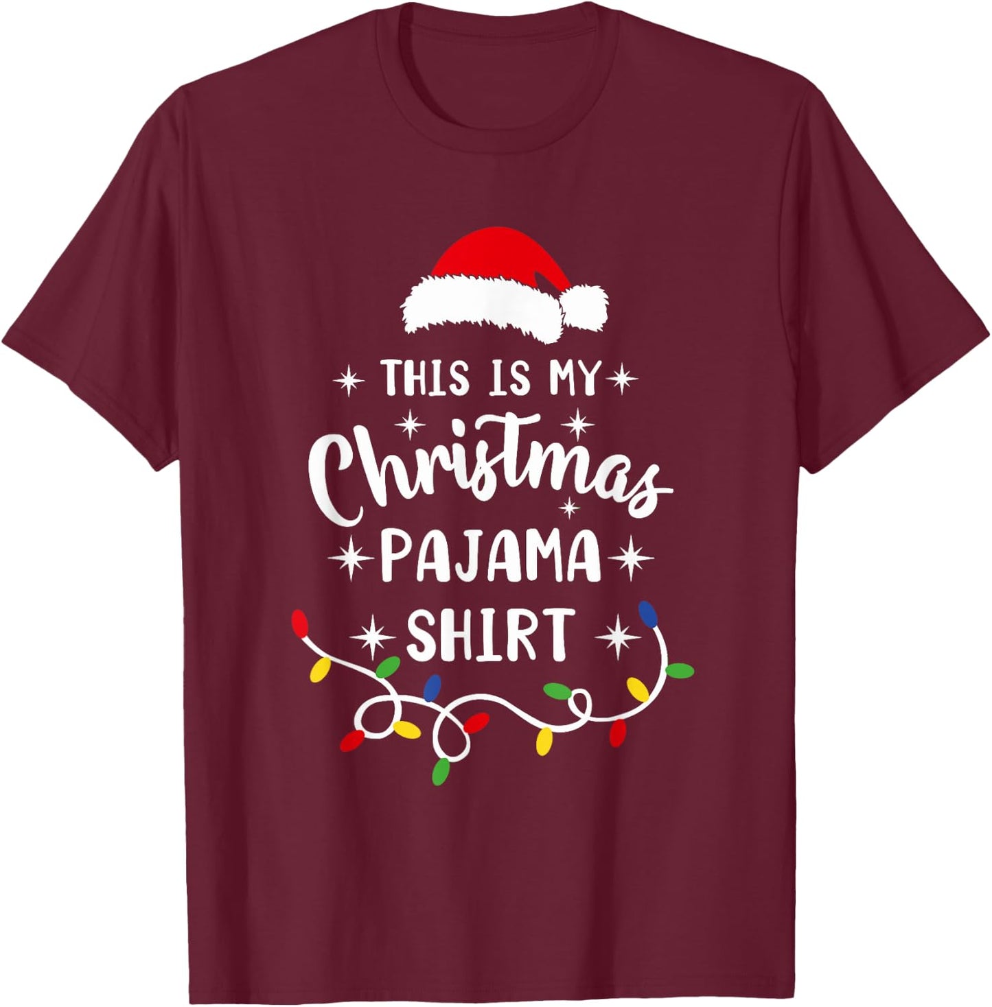 This Is My Christmas Pajama Shirt Xmas Pajama Men Women Kids T-Shirt - T-Shirt | Maroon