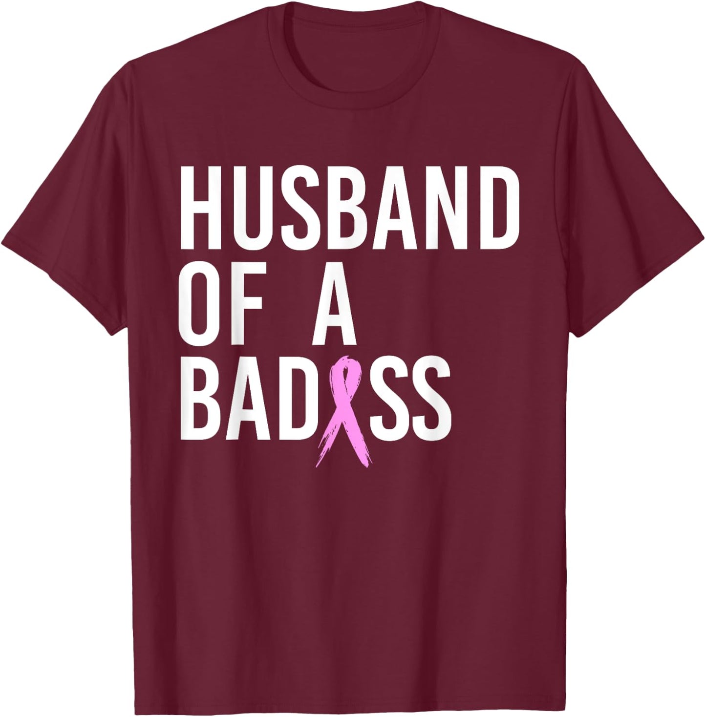 Funny Breast Cancer Husband Design To Support Wife T-Shirt - T-Shirt | Maroon