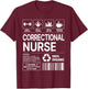 Correctional Nurse Handling Information T-Shirt - T-Shirt | Maroon