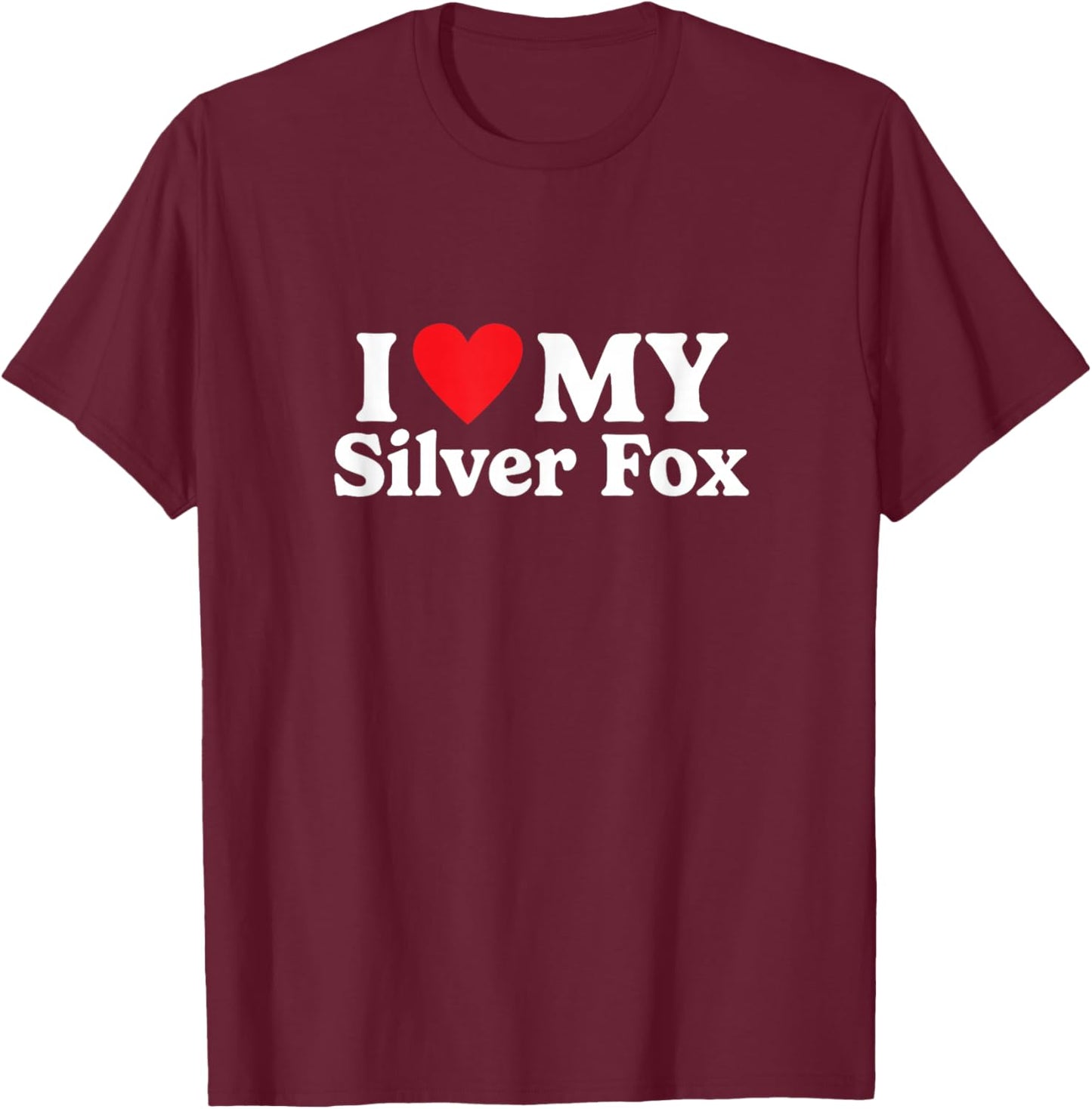 I love my Silver Fox Funny T-Shirt - T-Shirt | Maroon