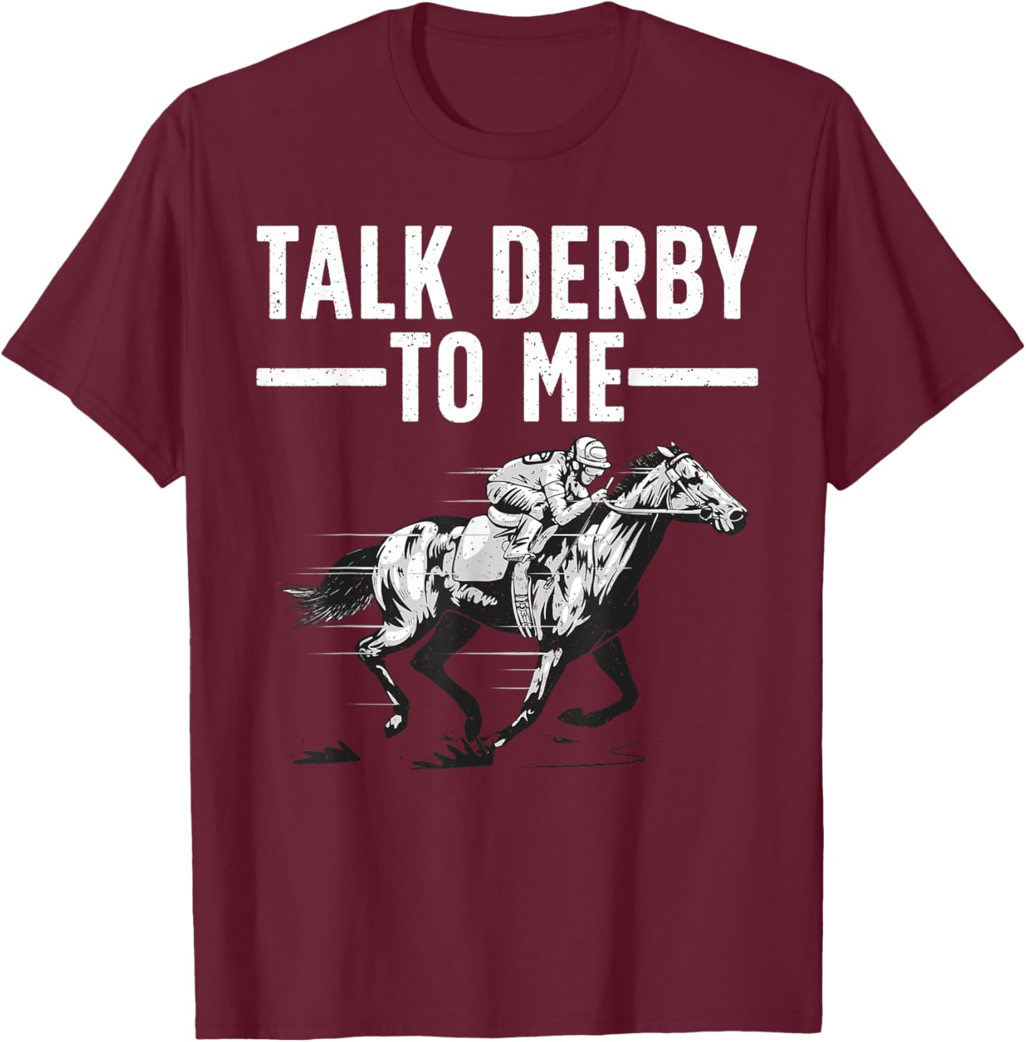 Funny Horse Racing Design Women Derby Horse Racing T-Shirt - T-Shirt | Maroon