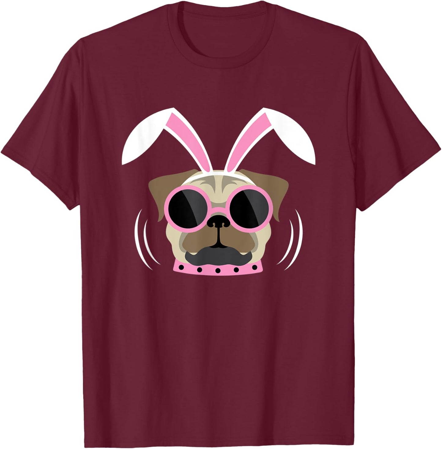Pugs Bunny Happy Easter Puggy Rabbit Pug Pet Dog Lover Dogs Women Kids T-Shirt - T-Shirt | Maroon