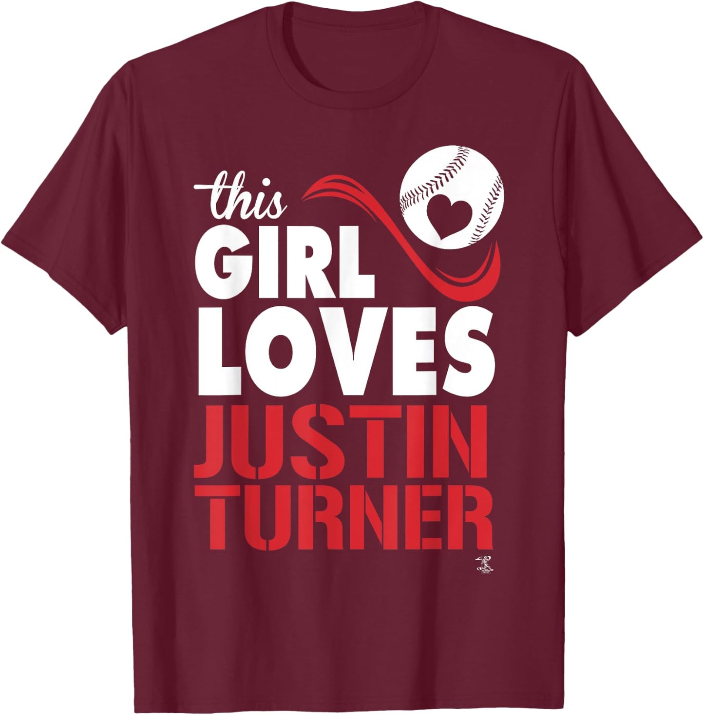 Justin Turner This Girl Loves - Apparel T-Shirt - T-Shirt | Maroon