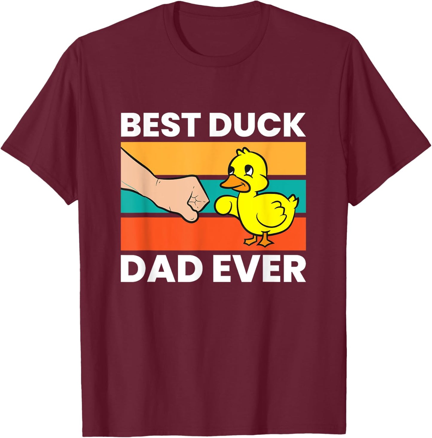 Best Duck Dad Ever Funny Duck Papa T-Shirt - T-Shirt | Maroon