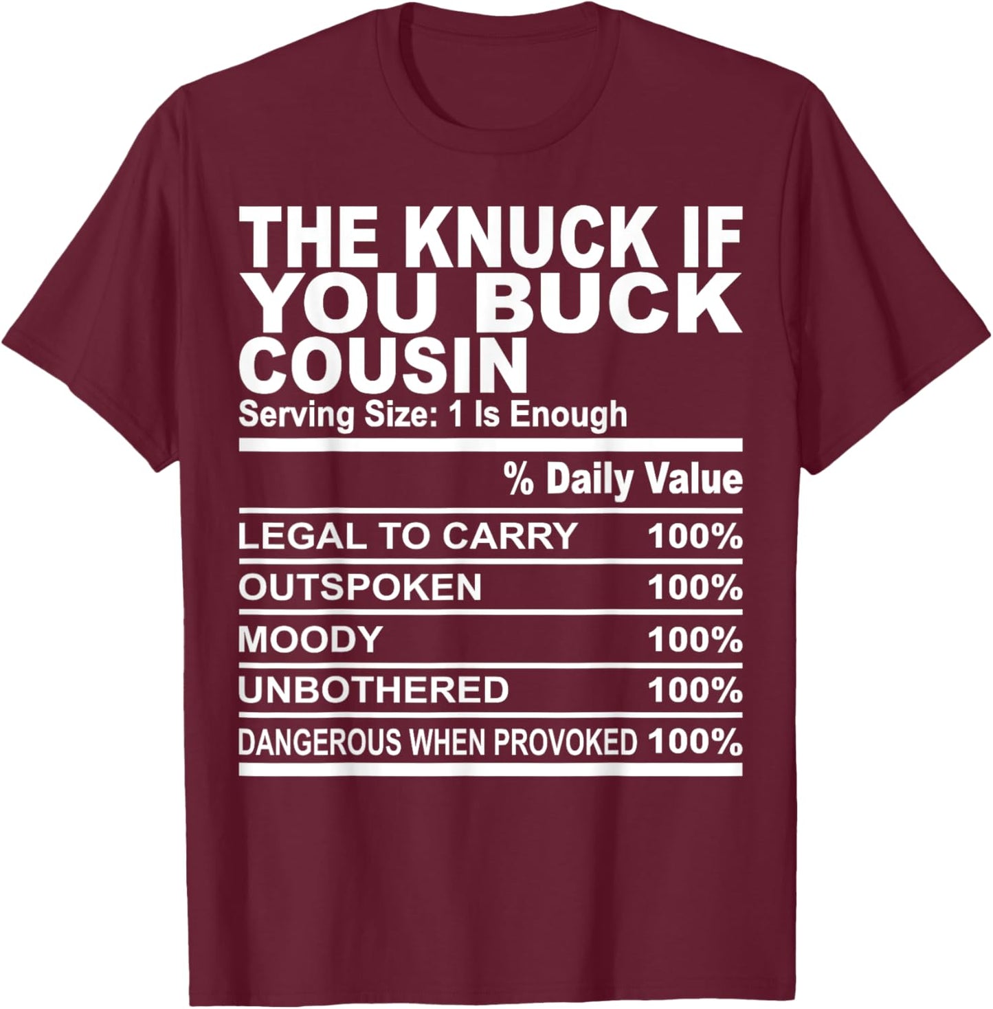 The knuck if you buck cousin funny family matching cousins T-Shirt - T-Shirt | Maroon
