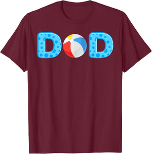 Dad Beach Ball Theme Birthday Party Pool Matching Summer T-Shirt - T-Shirt | Maroon