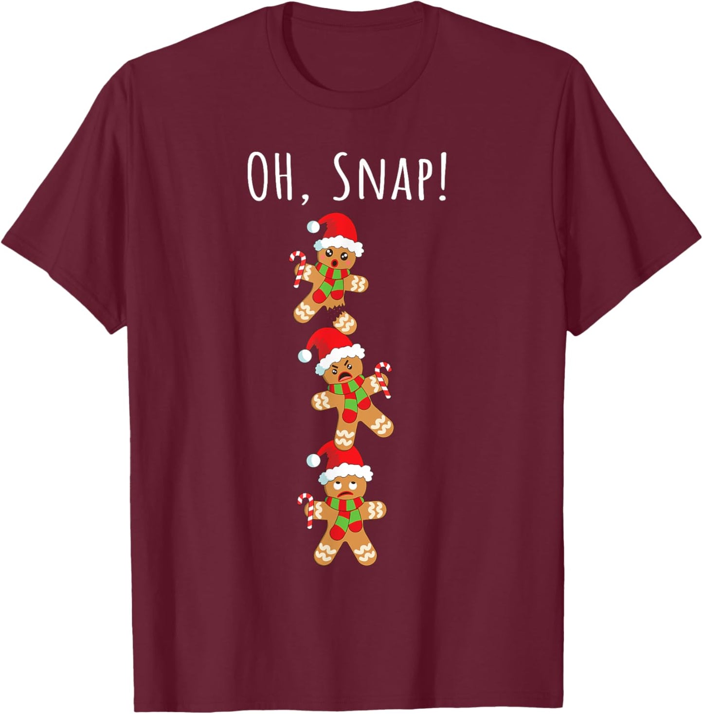 Gingerbread Man Oh Snap Christmas Funny Cookie Baking T-Shirt - T-Shirt | Maroon