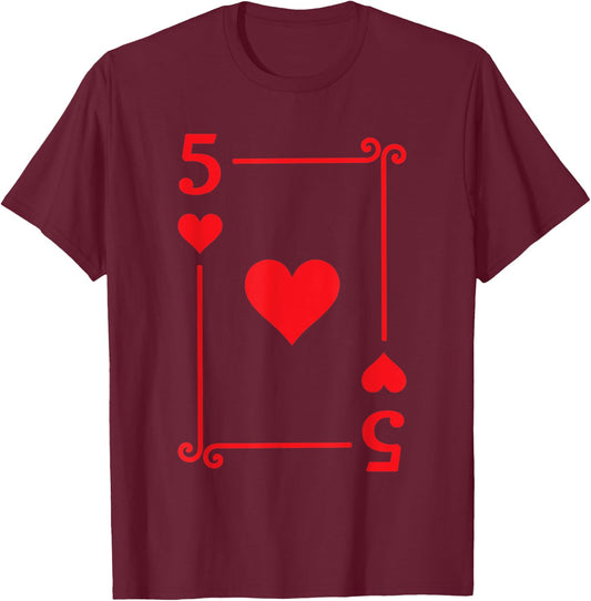 Playing Card Costume - 5 Hearts Card - Five Card T-Shirt - T-Shirt | Maroon