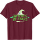 Witches Be Crazy - Halloween T Shirt T-Shirt - T-Shirt | Maroon