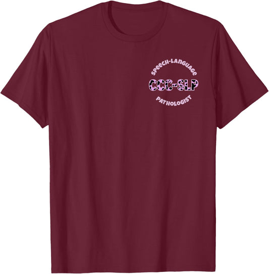CCC-SLP Therapist for Speech Therapy T-Shirt - T-Shirt | Maroon