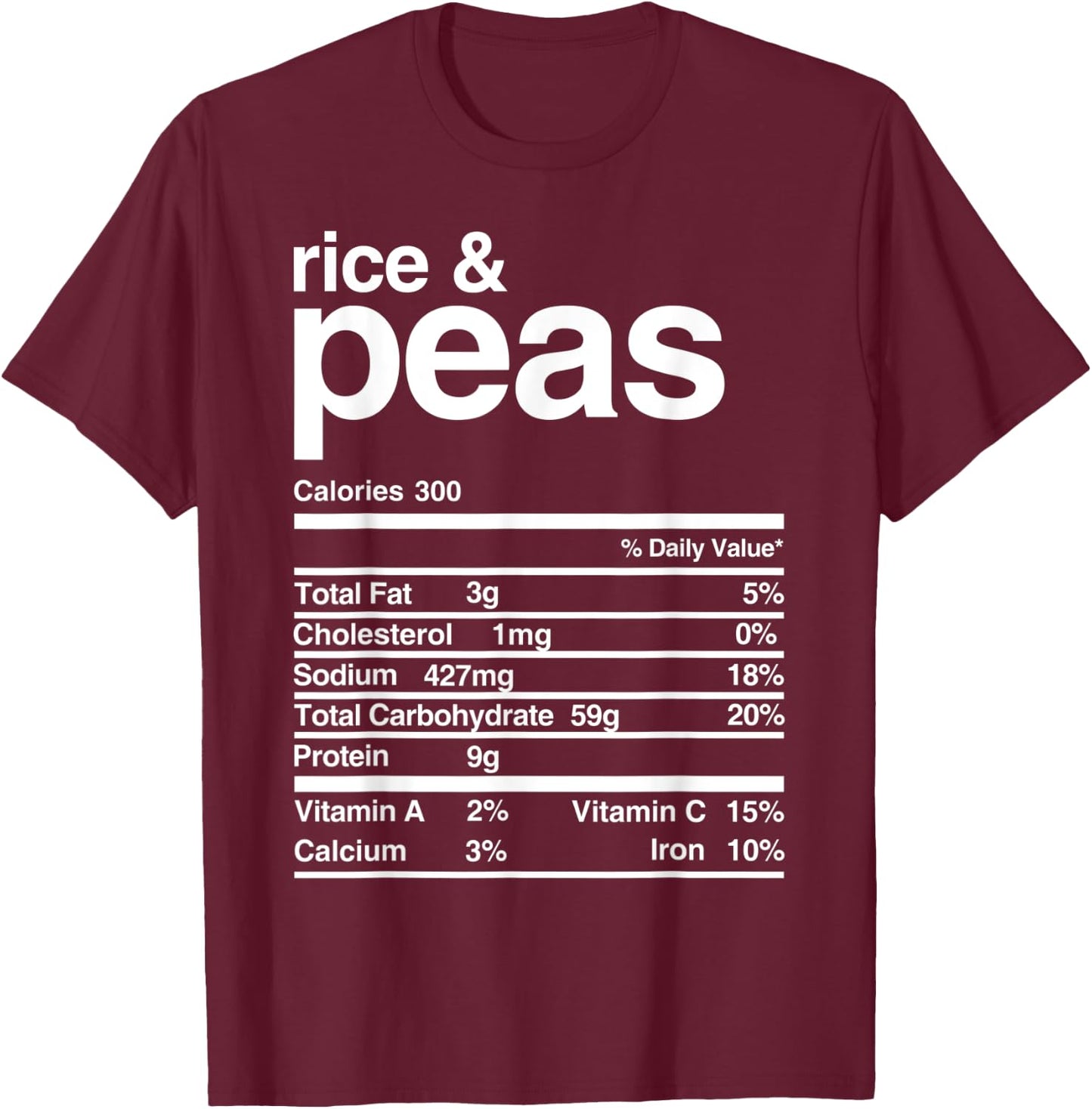 Rice and Peas Nutritional Value T-Shirt - T-Shirt | Maroon