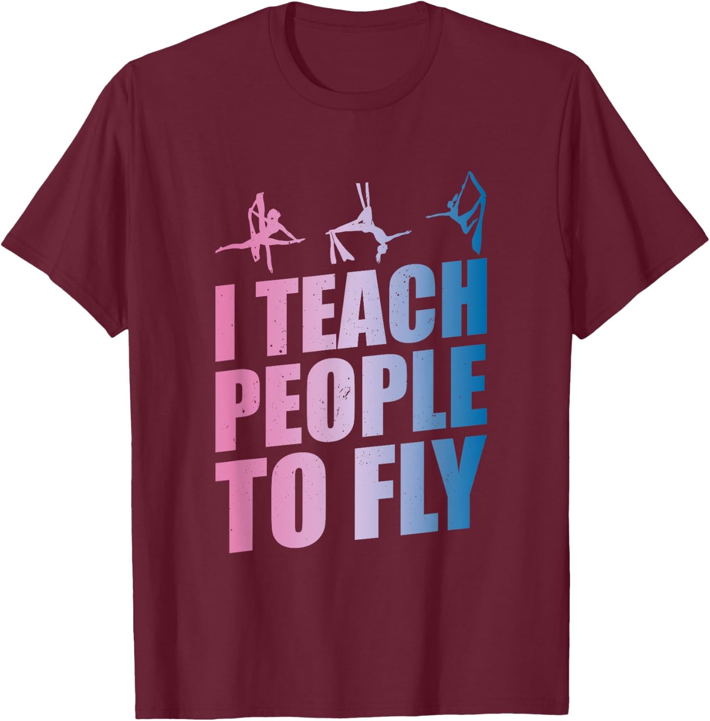 Aerialist Instructor | Aerial Yoga Teacher | Silk Acrobatics Men Women Kids T-Shirt - T-Shirt | Maroon