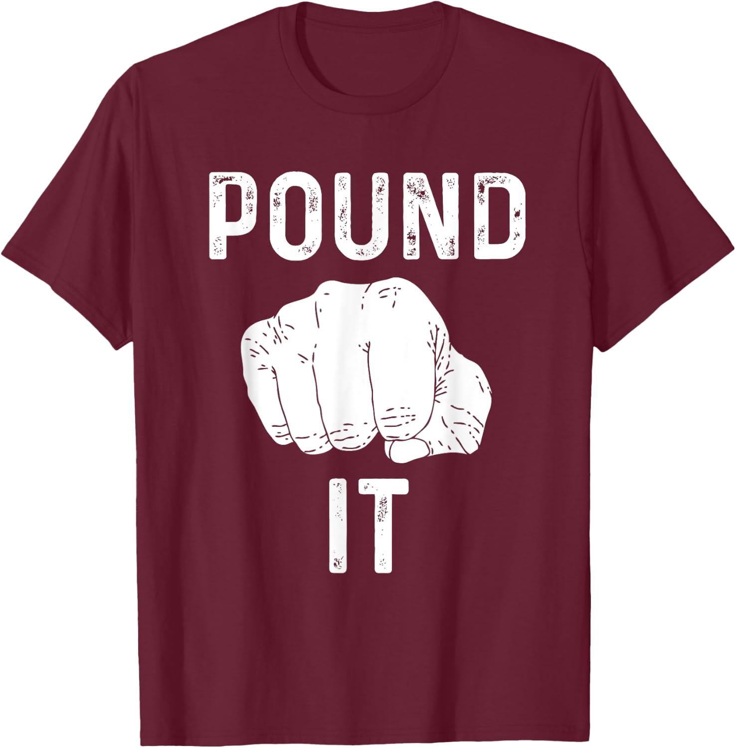 Pound It for Fist Bump Loves T-Shirt - T-Shirt | Maroon