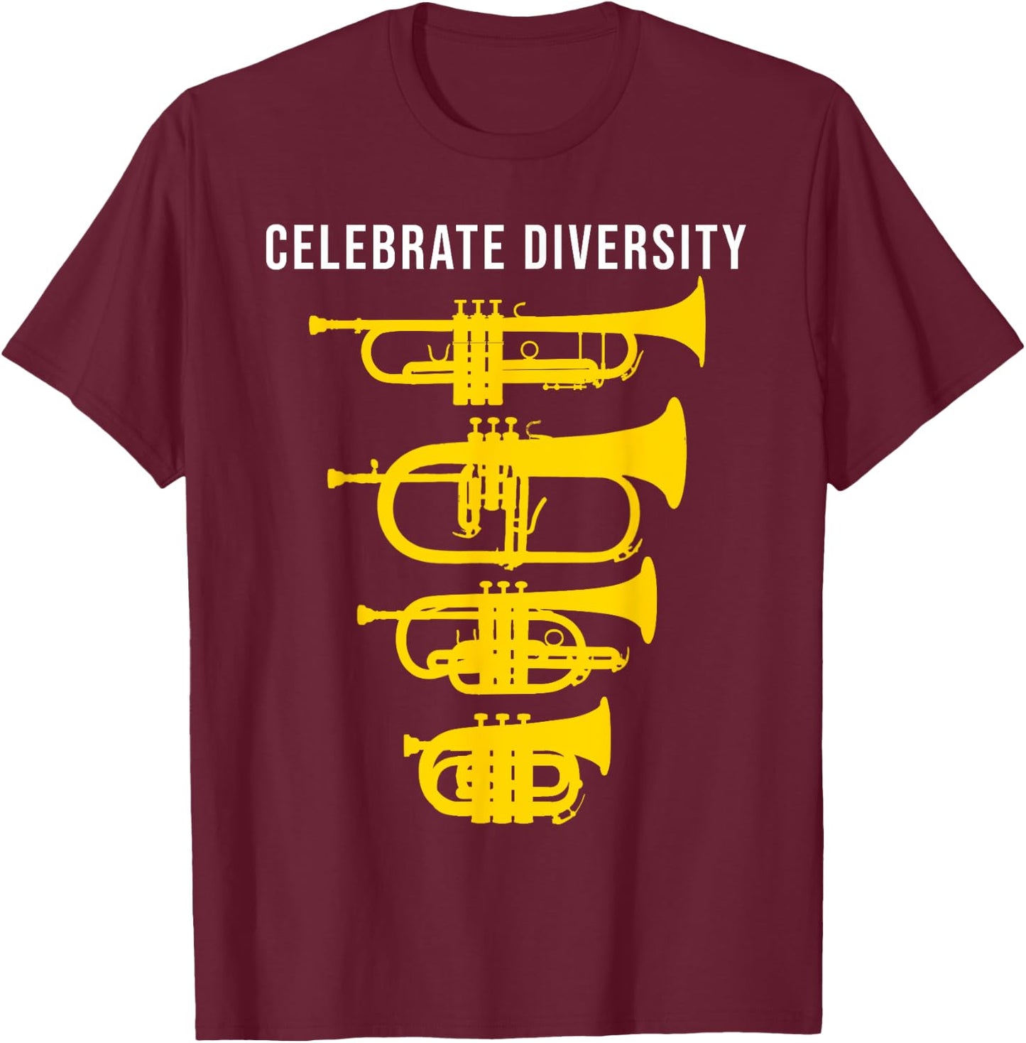 Funny Trumpet Celebrate diversity, Cornet Flugelhorn T-Shirt - T-Shirt | Maroon