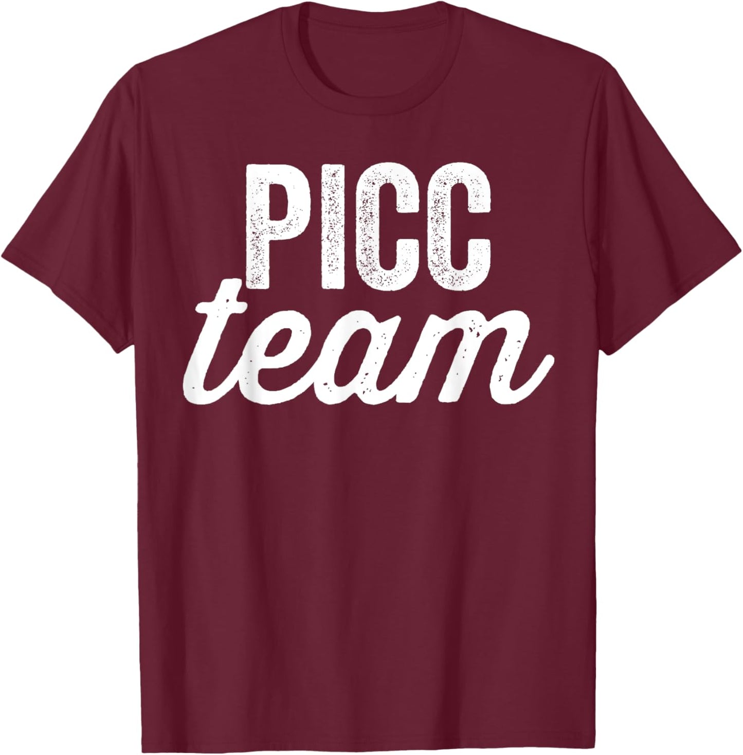 Vascular Access Team PICC IV Nursing Student Nurse Life T-Shirt - T-Shirt | Maroon