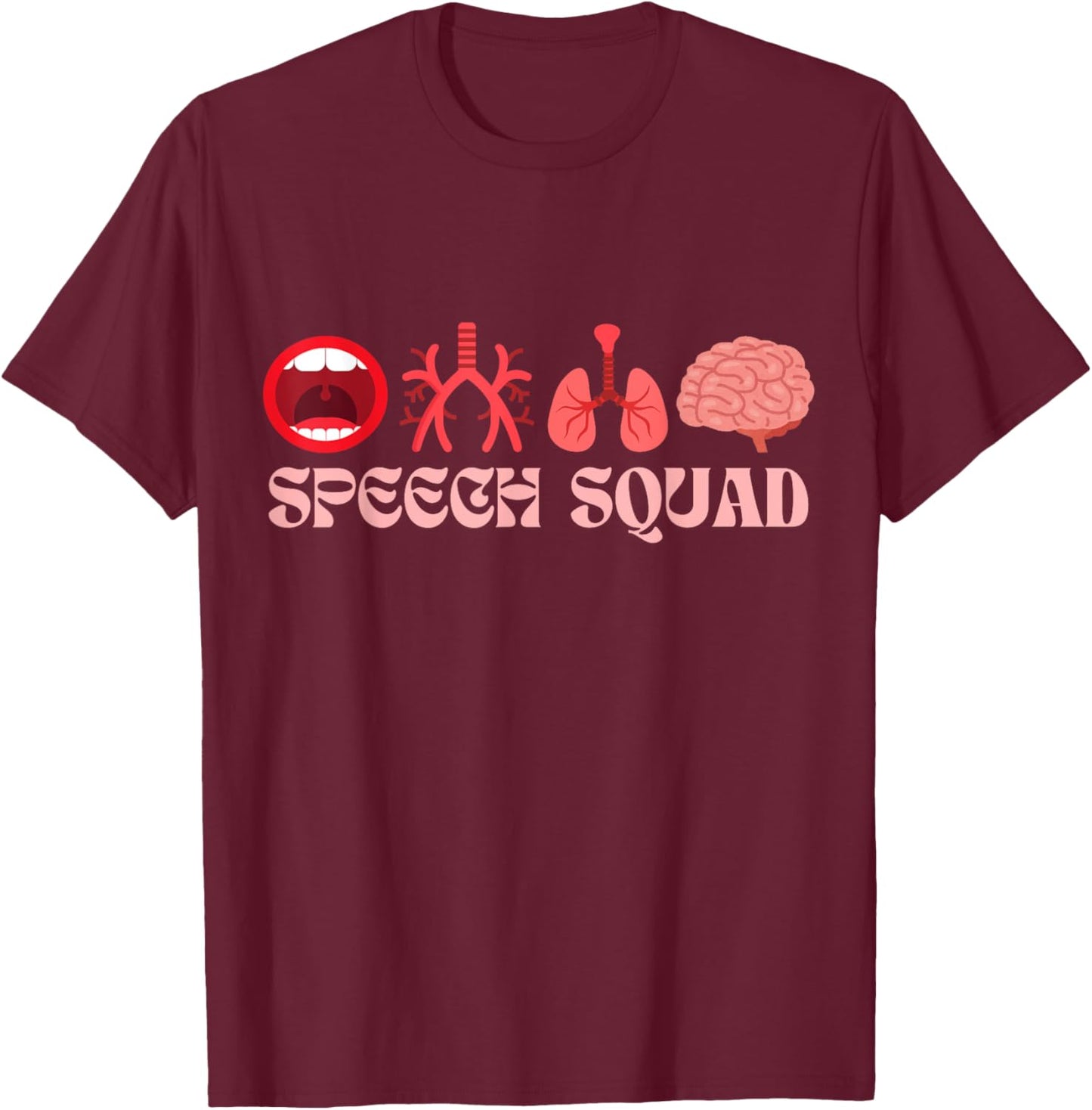 Speech Squad - SLP Speech Therapy T-Shirt - T-Shirt | Maroon