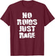 No Roids, Just Rage T-Shirt - T-Shirt | Maroon