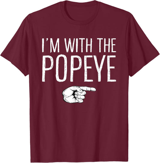 I'm With The Popeye Matching Costume Lazy Halloween Party T-Shirt - T-Shirt | Maroon