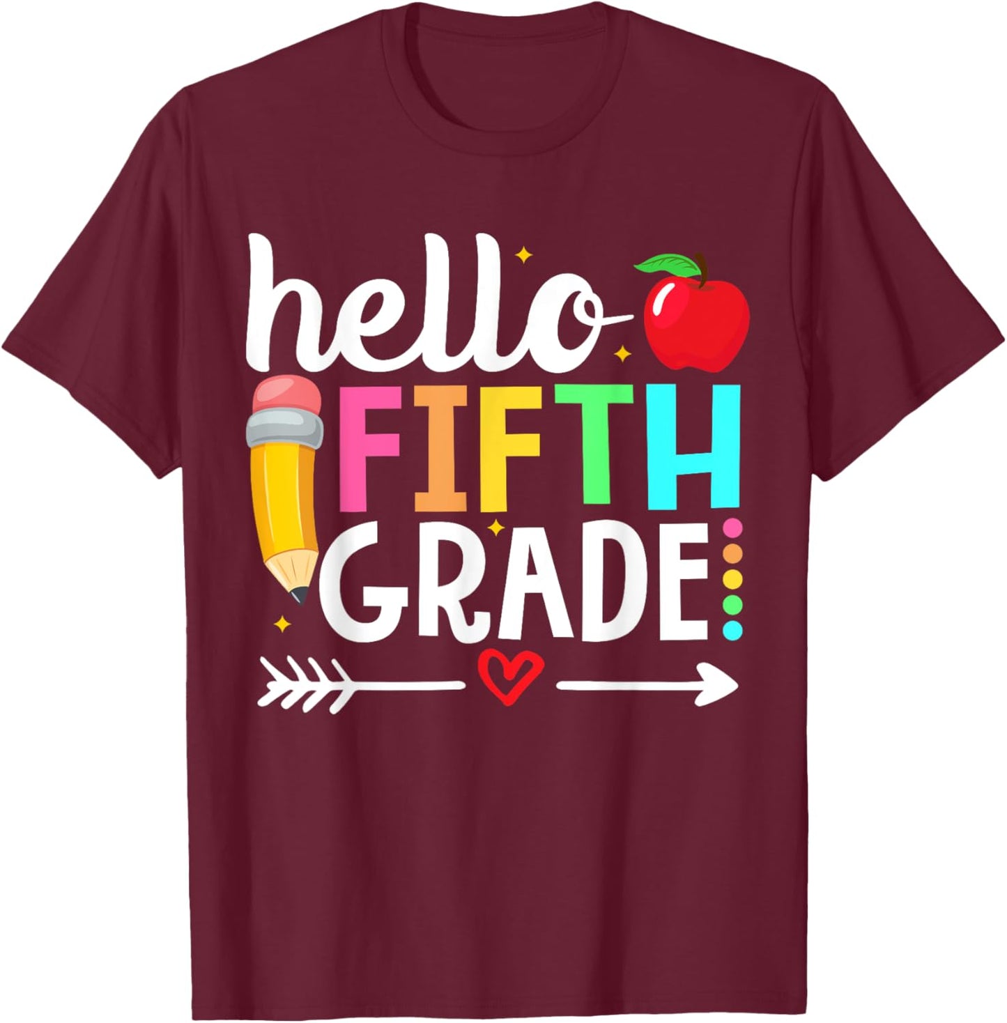 Hello Fifth Grade Team 5th Grade Teacher Back to School Men Women Girls Kids T-Shirt - T-Shirt | Maroon