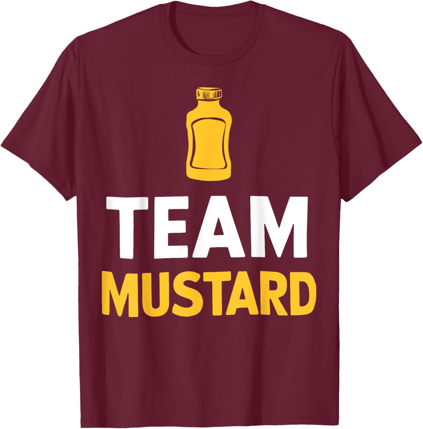Mustard Yellow Mustard Team Mustard T-Shirt - T-Shirt | Maroon