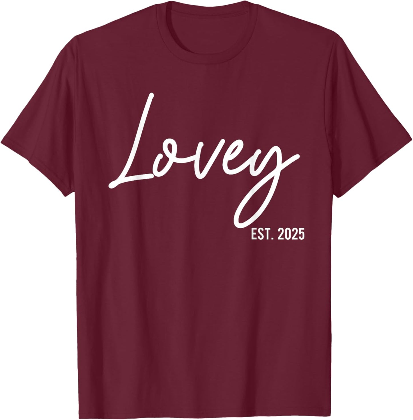 Lovey Est 2025 Soon To Be Lovey Pregnancy Announcement T-Shirt - T-Shirt | Maroon