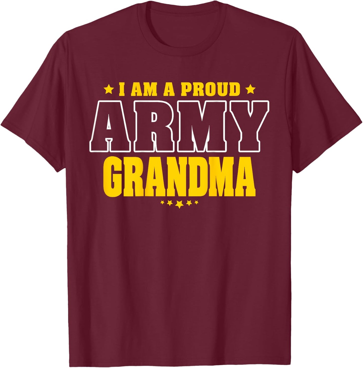 G2T Proud Army Family Proud Army Grandma Patriotic Pride Military Grandmother T-Shirt - T-Shirt | Maroon