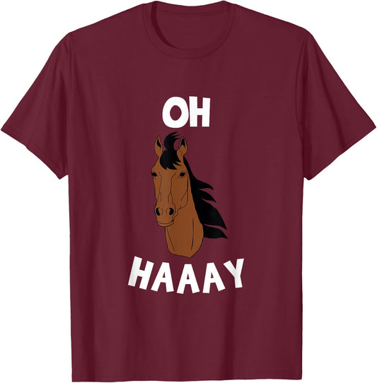Funny Oh Haay Horse Animal Word Game T-Shirt - T-Shirt | Maroon