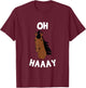 Funny Oh Haay Horse Animal Word Game T-Shirt - T-Shirt | Maroon