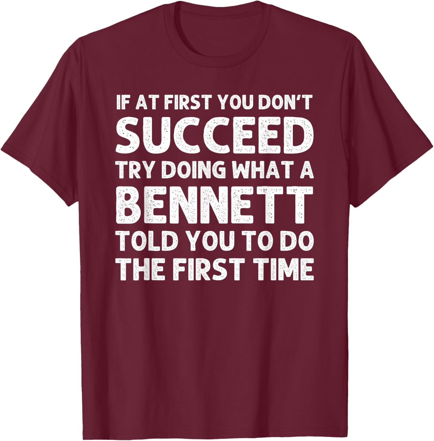 BENNETT Funny Surname Family Tree Birthday Reunion Idea T-Shirt - T-Shirt | Maroon