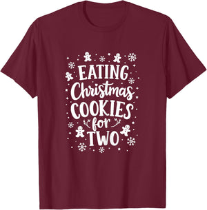 Eating Christmas Cookies for Two Funny Pregnancy Christmas T-Shirt - T-Shirt | Maroon