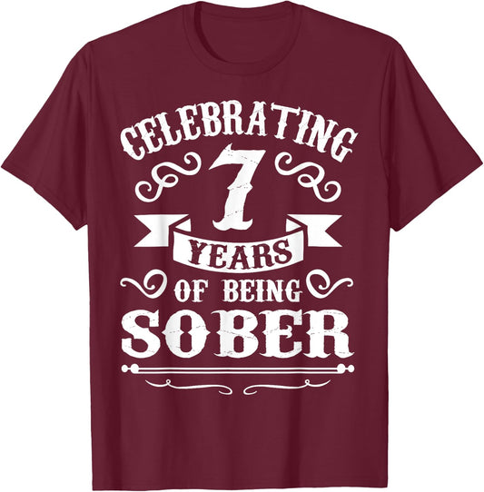 7Years Sober Sobriety Gift T-Shirt - T-Shirt | Maroon