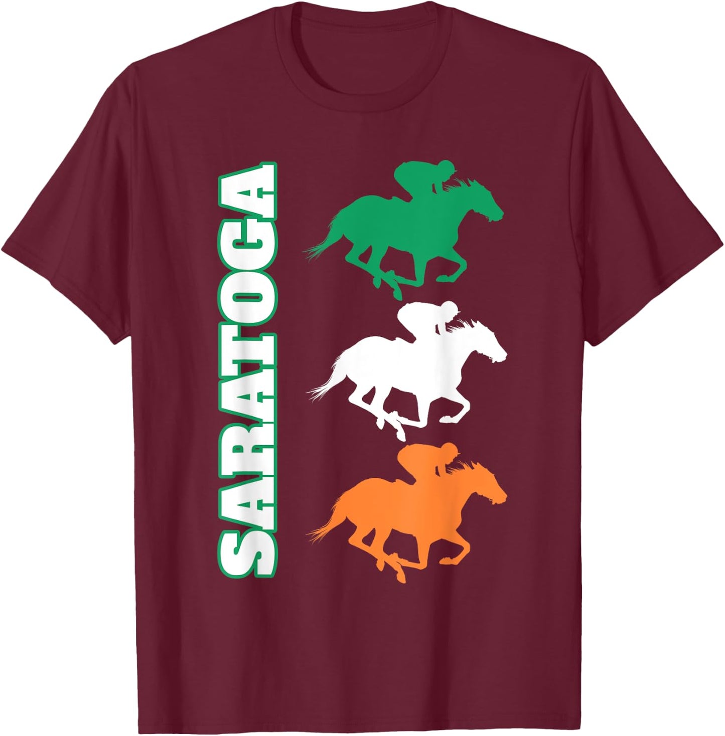 Saratoga Springs Upstate New York Horse Racing T-Shirt - T-Shirt | Maroon