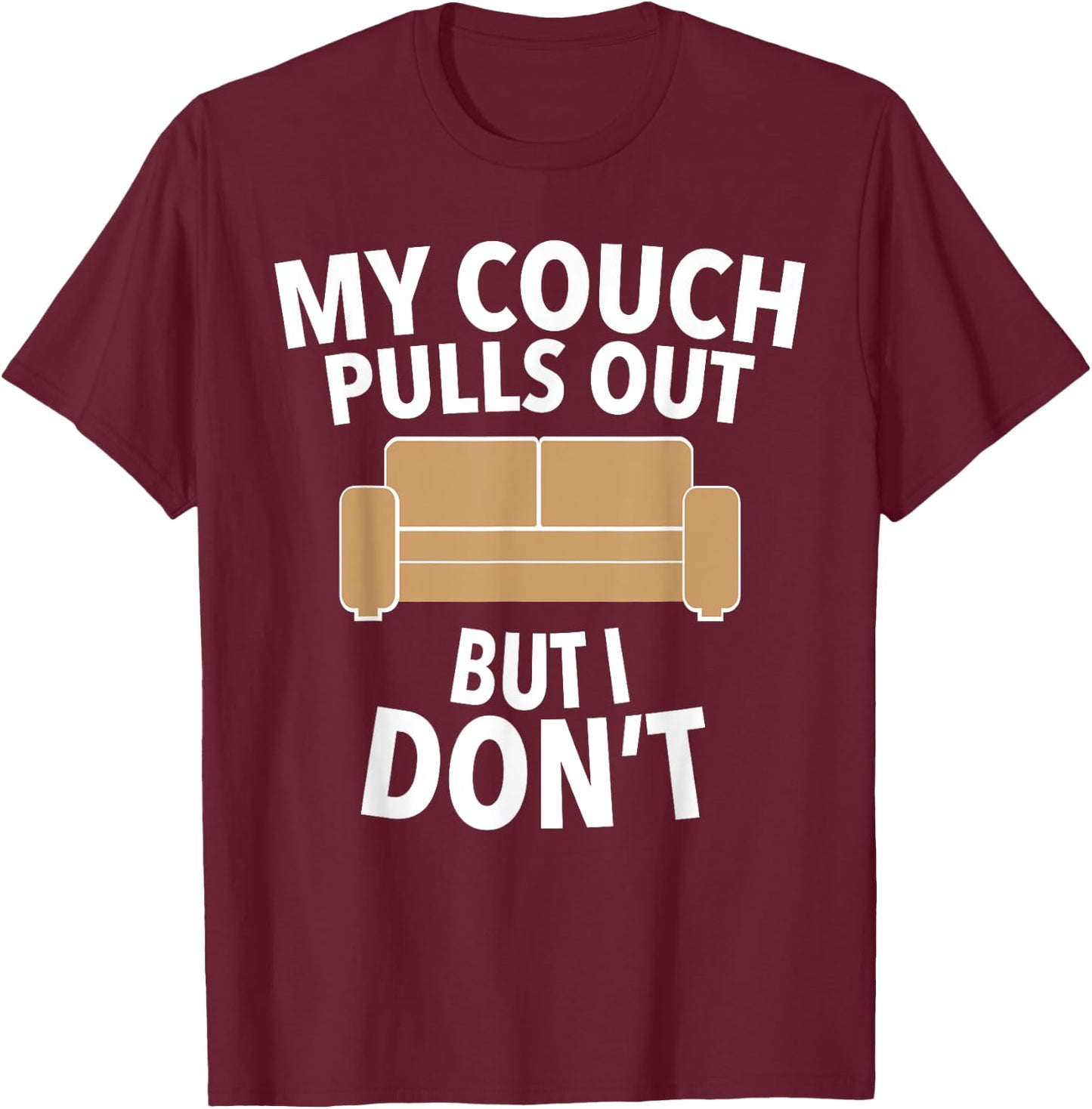 Humor Sarcastic Pull Out for Bachelor Party T-Shirt - T-Shirt | Maroon