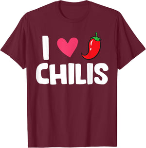 Chili Pepper Hot And Spicy Food Lover I Love Chilis T-Shirt - T-Shirt | Maroon