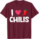 Chili Pepper Hot And Spicy Food Lover I Love Chilis T-Shirt - T-Shirt | Maroon