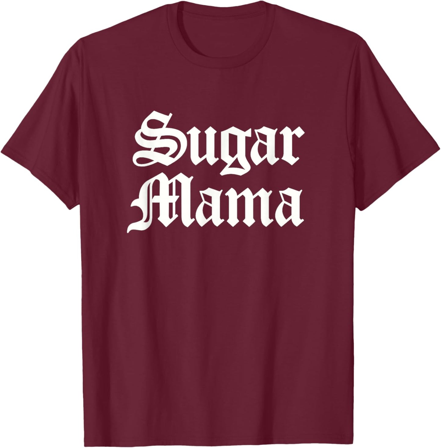 Sugar Mama T-Shirt - T-Shirt | Maroon