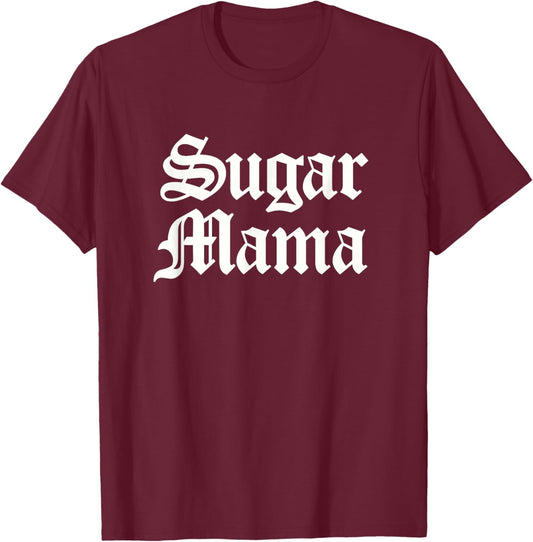 Sugar Mama T-Shirt - T-Shirt | Maroon