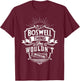 It's A BOSWELL Thing You Wouldn't Understand Name Vintage T-Shirt - T-Shirt | Maroon