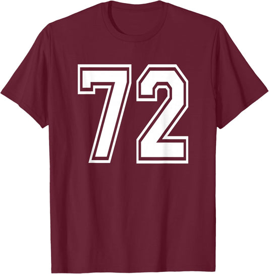 Number 72 Birthday 72nd Sports Player Team Numbered Jersey T-Shirt - T-Shirt | Maroon