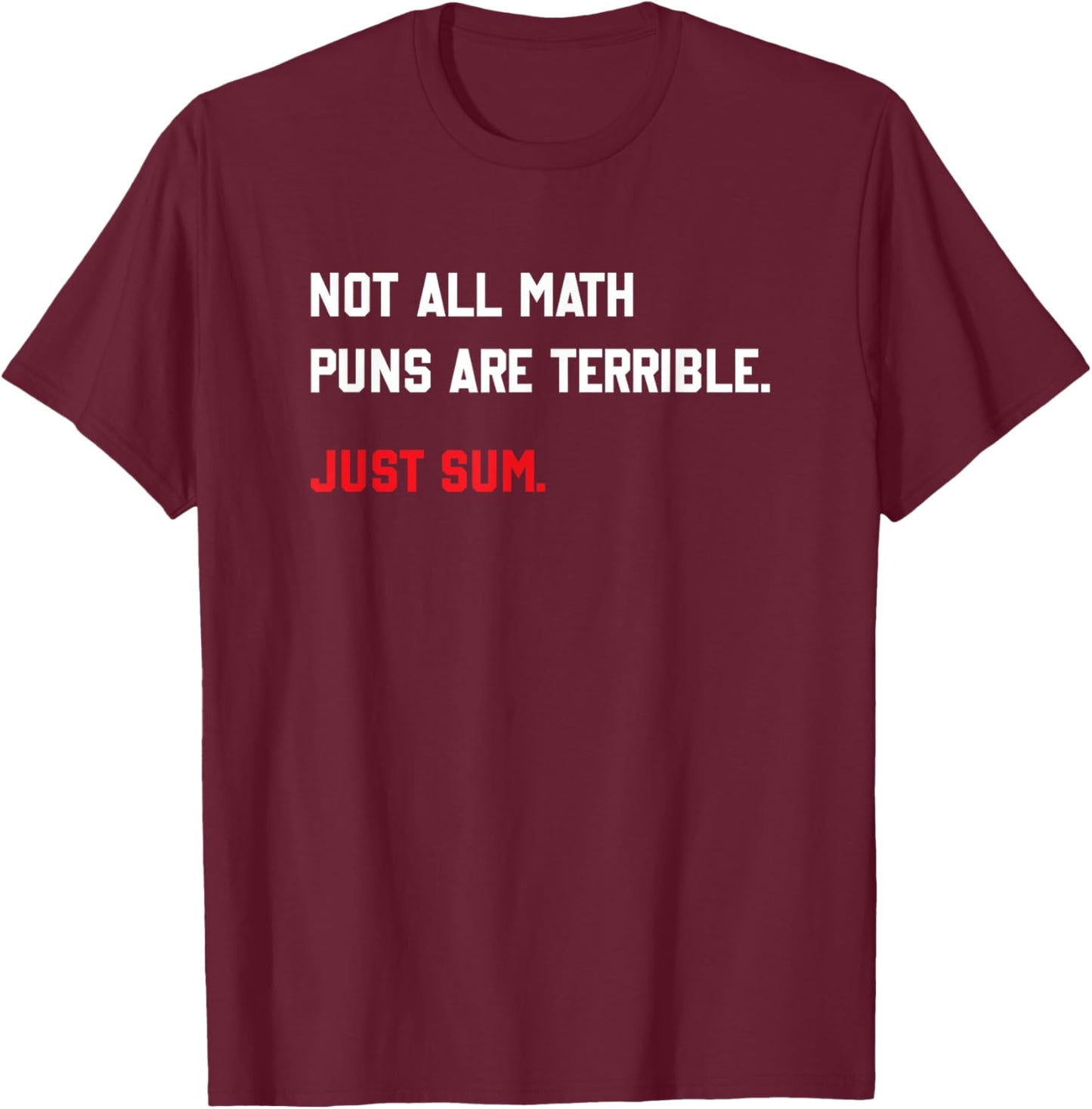 Maths jokes - Not all maths word games are T-Shirt - T-Shirt | Maroon