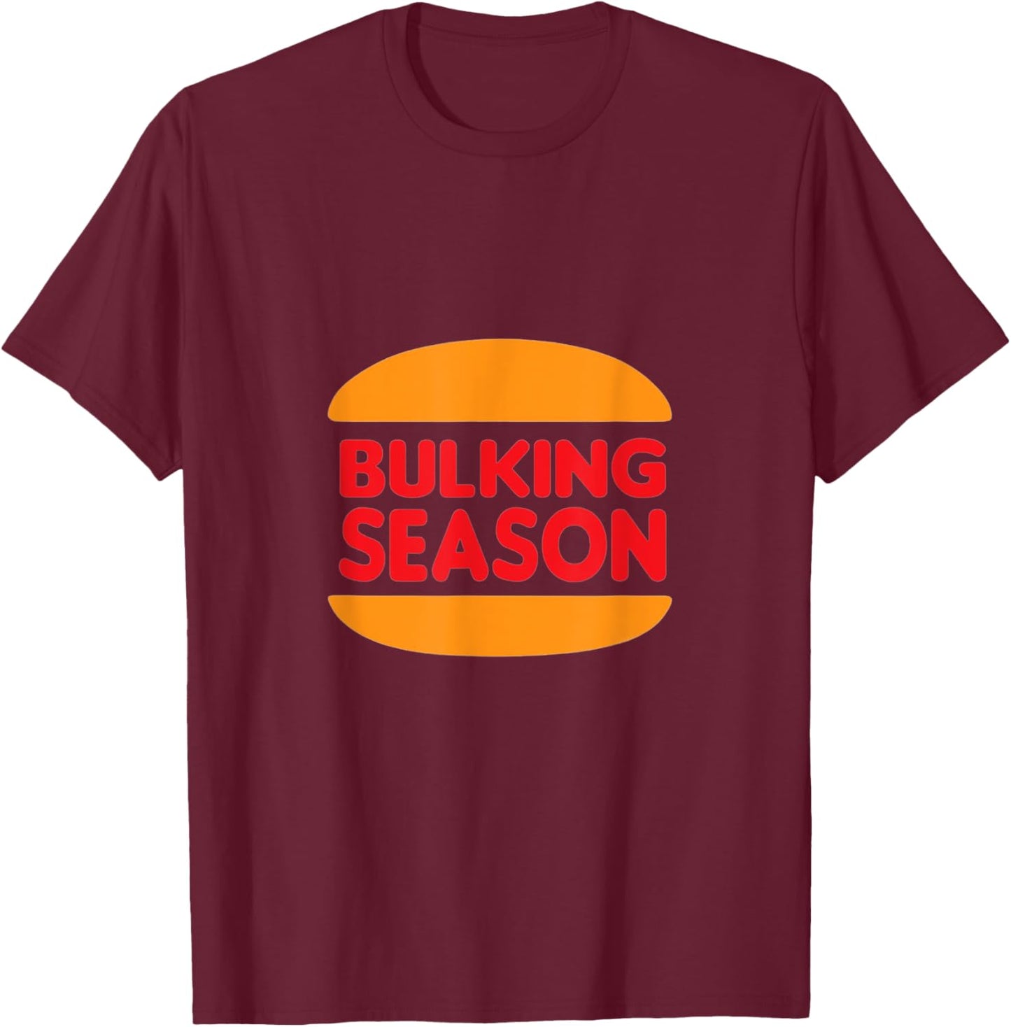 Bodybuilding and Weightlifting Bulking Season Design T-Shirt - T-Shirt | Maroon