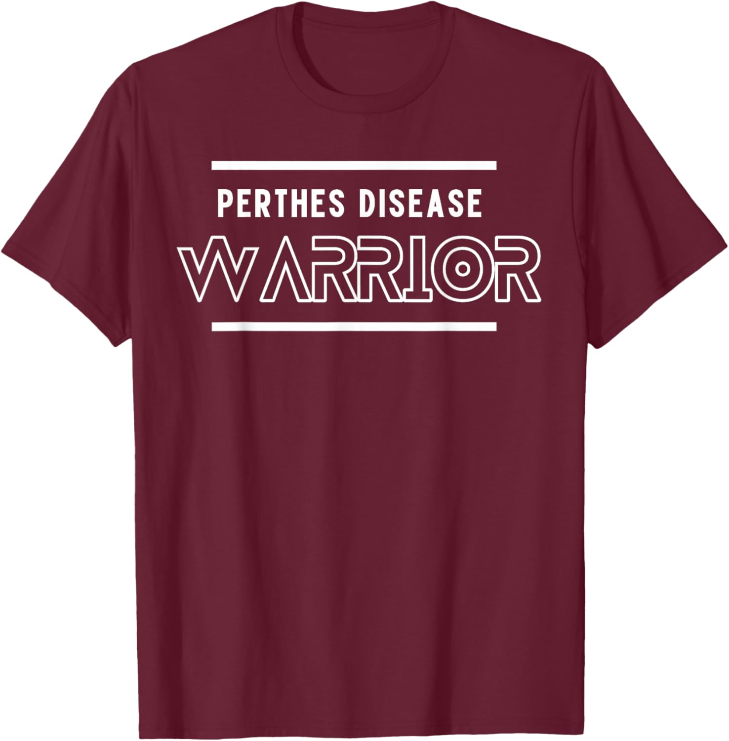Perthes Disease Warrior T-Shirt - T-Shirt | Maroon