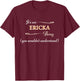 It's an ERICKA Thing You Wouldn't Understand | Name Gift T-Shirt - T-Shirt | Maroon