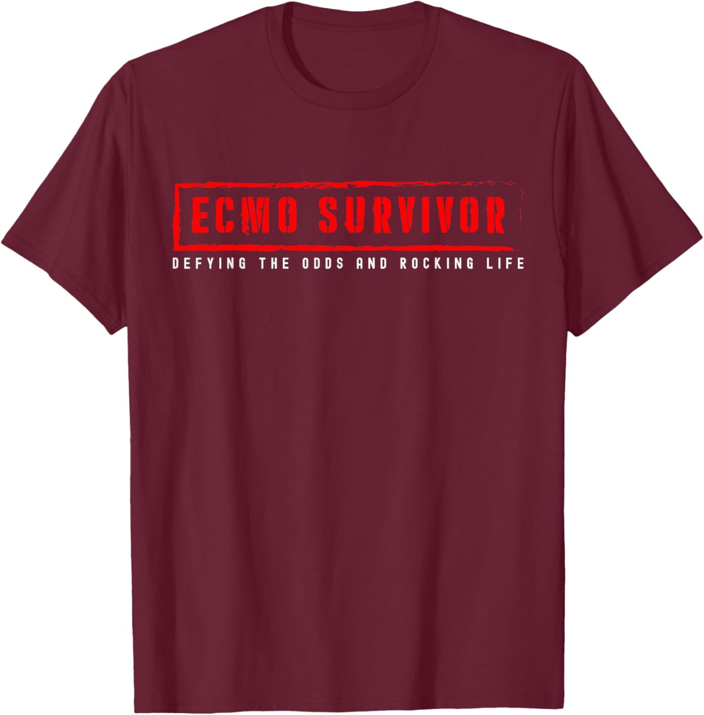 ECMO Survivor ECMO Awareness T-Shirt - T-Shirt | Maroon