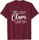 Crazy Clam Lady, Seashell Collecting T-Shirt - T-Shirt | Maroon