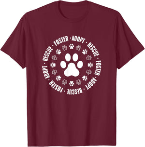 Rescue Foster Adopt Foster Animal Rescue Pet Fostering T-Shirt - T-Shirt | Maroon