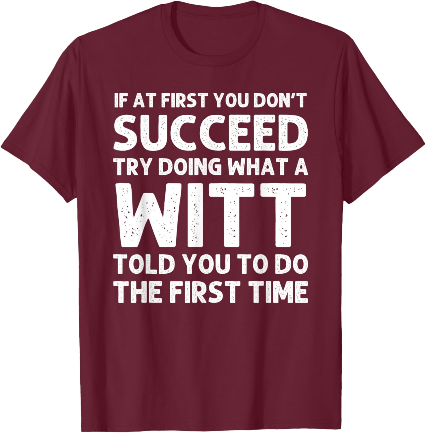 WITT Funny Surname Family Tree Birthday Reunion Idea T-Shirt - T-Shirt | Maroon