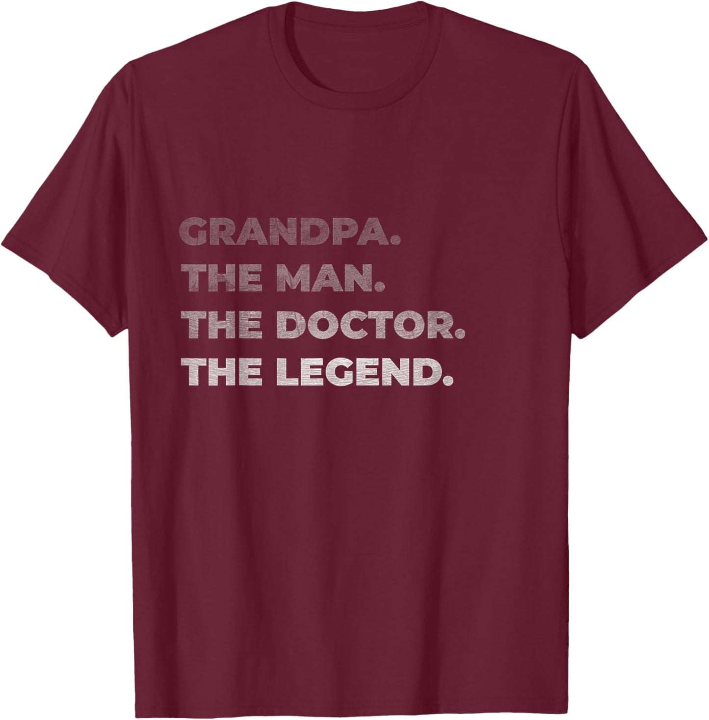 Physician Grandpa The Man Doctor Legend Vintage Gift T-Shirt - T-Shirt | Maroon
