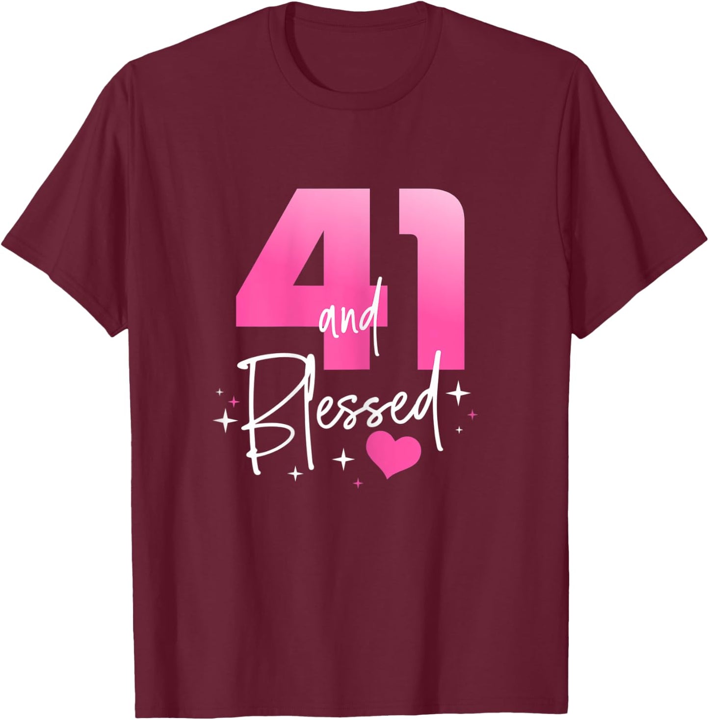 41 and Blessed Chapter 41 Year Old Gifts 41st Birthday Party T-Shirt - T-Shirt | Maroon